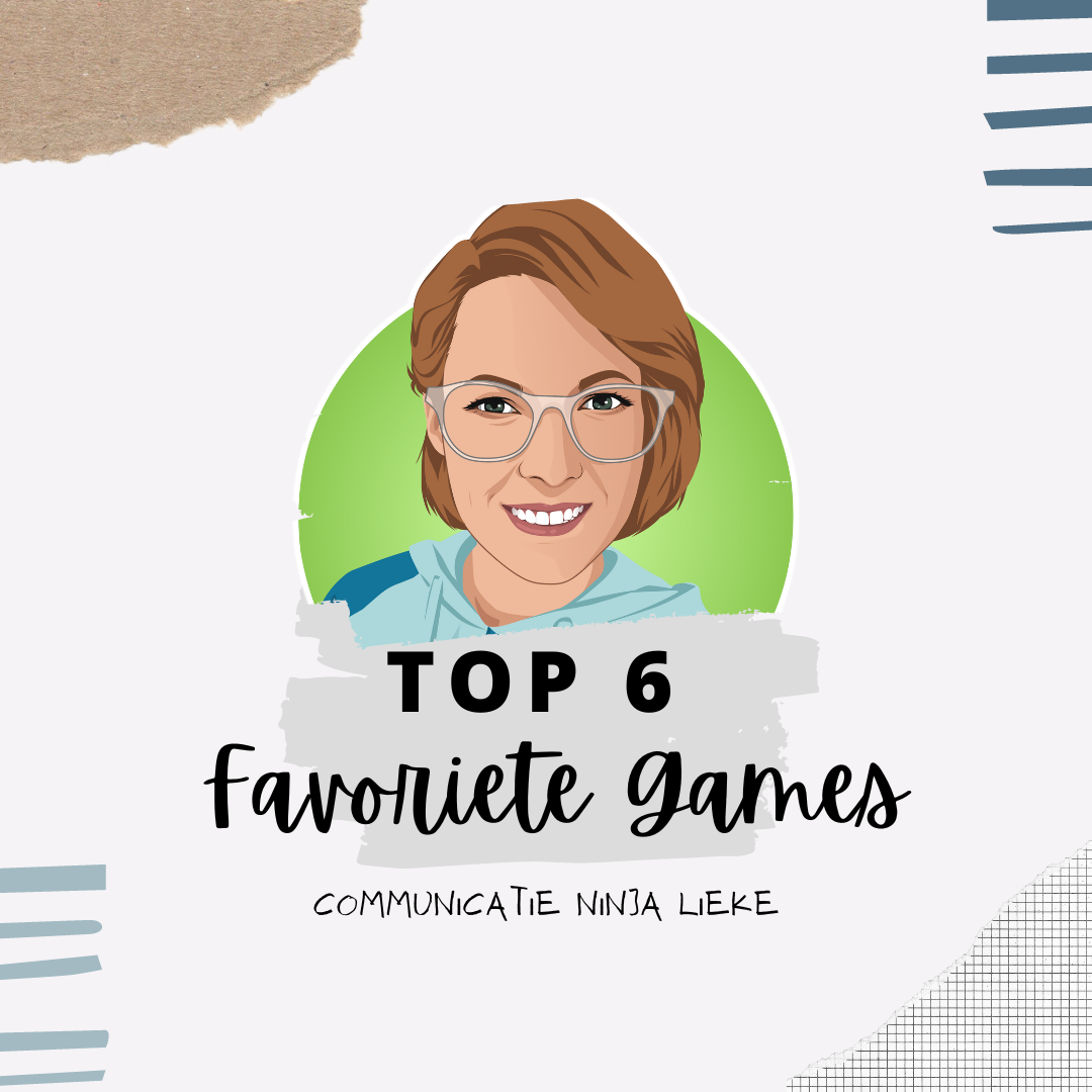 Top 6 Favoriete Games van Communicatie Ninja Lieke