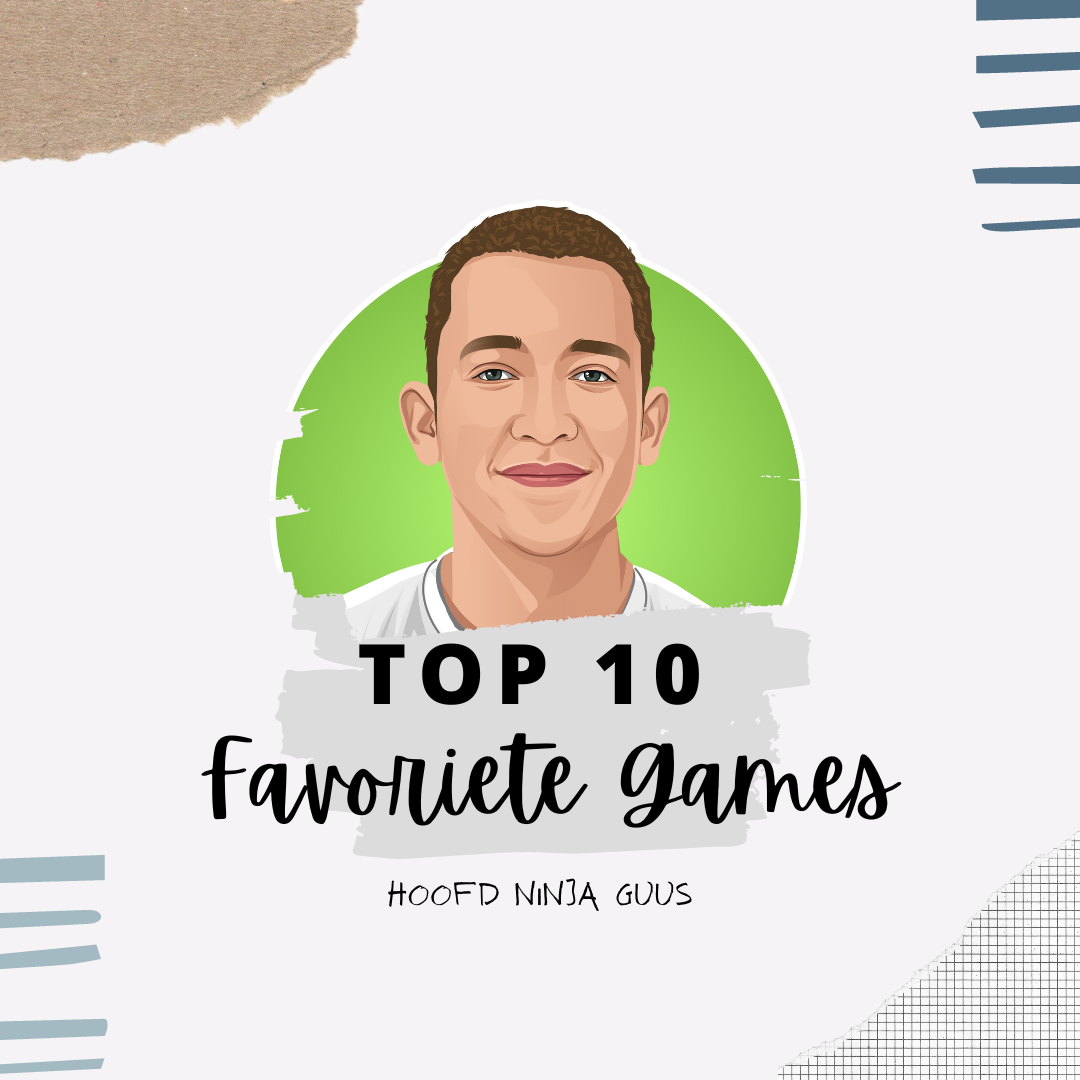 Top 10 Favoriete Games van Hoofd Ninja Guus