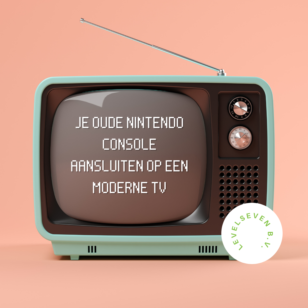 Een oude Nintendo console aansluiten op een nieuwe televisie
